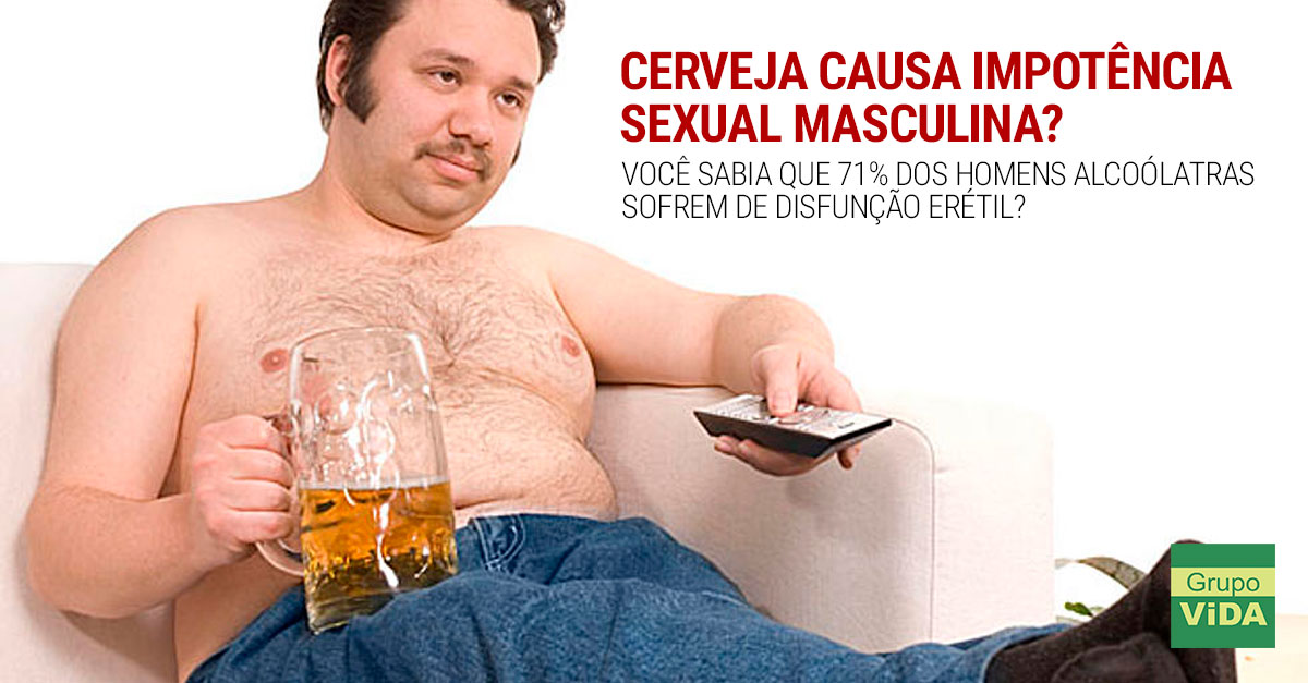 Cerveja causa impotência sexual masculina