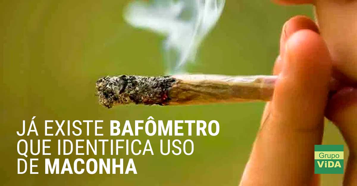 JÁ EXISTE BAFÔMETRO QUE IDENTIFICA USO DE MACONHA