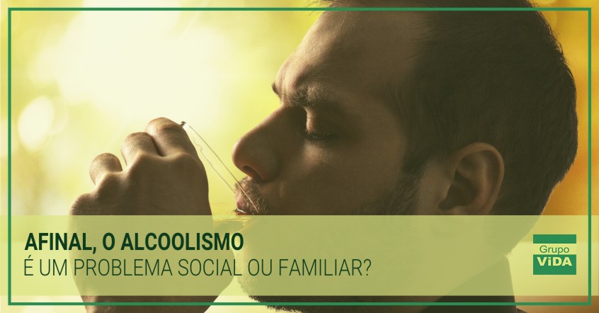 afinal-o-alcoolismo-é-um-problema-social-ou-familiar